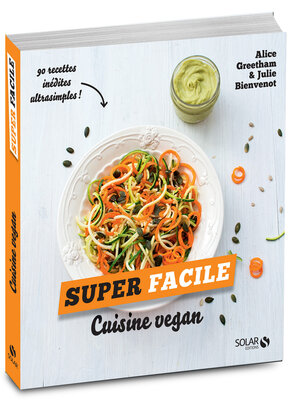 cover image of Cuisine vegan--super facile